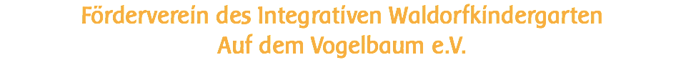 Förderverein des Integrativen Kindergarten Auf dem Vogelbaum e.V.